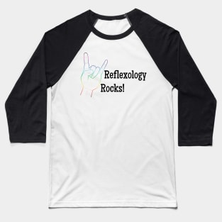 Reflexology Rocks (black text) Baseball T-Shirt